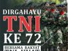 Puisi DIRGAHAYU TNI ke-72 Dirgahayu TNI ke-72