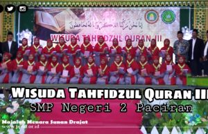 Sekolah Menengah Pertama (SMP) Negeri 2 Paciran Menyelenggarakan Wisuda Tahfidzul Quran ke-III Tahfidz Al-Qur'an SMP N 2 Paciran